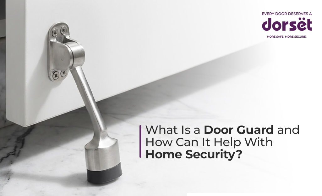 What Is a Door Guard and How Can It Help With Home Security?